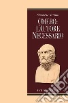 Omero: l’Autore necessario. E-book. Formato PDF ebook