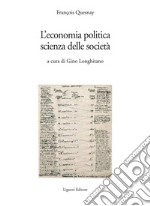 L’economia politica, scienza delle società: a cura di Gino Longhitano. E-book. Formato PDF ebook