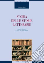Storia delle storie letterarie: Nuova edizione a cura di Clara Allasia. E-book. Formato PDF