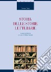 Storia delle storie letterarie: Nuova edizione a cura di Clara Allasia. E-book. Formato PDF ebook