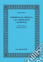 Contributo alla biografia e alla bibliografia calopresiane: Presentazione di Fabrizio Lomonaco. E-book. Formato PDF ebook