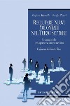 Reclutare nuovi Volontari nel Terzo Settore: Strumenti e idee per sapere cosa fare e come farlo. E-book. Formato PDF ebook