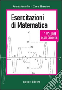 Esercitazioni di matematica: Primo volume  Parte seconda --- nuova edizione. E-book. Formato PDF ebook di Carlo Sbordone