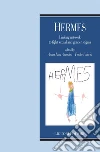 Hermes: Linking network to fight sexual and gender stigma a cura di Anna Lisa Amodeo e Paolo Valerio. E-book. Formato EPUB ebook di Paolo Valerio
