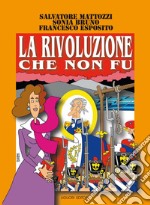 La Rivoluzione che non fu: La Repubblica napoletana del 1799. E-book. Formato EPUB ebook