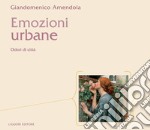 Emozioni urbane: Odori di città. E-book. Formato PDF