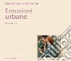 Emozioni urbane: Odori di città. E-book. Formato PDF ebook