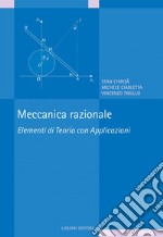 Meccanica razionale: Elementi di Teoria con Applicazioni. E-book. Formato PDF ebook