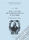 Stato e sovranità nel “De Republica libri sex“ di Jean Bodin: Prefazione di Diego Quaglioni. E-book. Formato PDF ebook