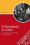 Il funambolo in scena: Léonide Massine tra avanguardie e periodo “sinfonico“  Prefazione di Lorca Massine. E-book. Formato EPUB ebook di Roberta Bignardi