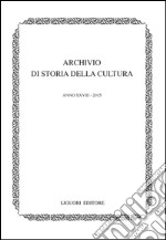 Archivio di storia della cultura: Anno XXVIII - 2015. E-book. Formato PDF