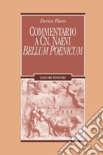 Commentario a Cn. Naevi Bellum Poenicum. E-book. Formato PDF ebook