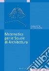 Matematica per le Scuole di Archittetura. E-book. Formato PDF ebook di Antonio Cazzani