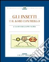 Gli insetti e il loro controllo: a cura di Francesco Pennacchio  con la collaborazione di Donato Mancini. E-book. Formato PDF ebook di Francesco Pennacchio