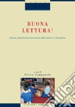 Buona lettura!: Buone pratiche di promozione della lettura in Campania. E-book. Formato PDF ebook