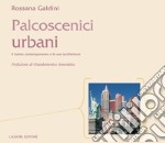 Palcoscenici urbani: Il turista contemporaneo e le sue architetture. E-book. Formato PDF ebook