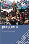 Insicuri e contenti: Ansie e paure nelle città italiane  a cura di Giandomenico Amendola. E-book. Formato PDF ebook