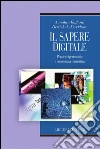 Il sapere digitale: Pensiero ipertestuale e conoscenza connettiva. E-book. Formato PDF ebook di Derrick de Kerckhove
