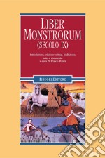 Liber monstrorum (secolo IX): Introduzione, edizione critica, traduzione, note e commento a cura di Franco Porsia. E-book. Formato PDF