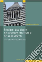 Problemi assiologici nel restauro strutturale dei monumenti: a cura di Nina Avramidou e Mario Maio. E-book. Formato PDF ebook