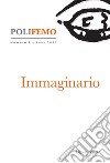 Poli-Femo: Nuova Serie di “Lingua e Letteratura“   Numero 1   Anno 2011   Immaginario. E-book. Formato PDF ebook