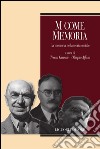 M come memoria: La memoria nella teoria sociale  a cura di Teresa Grande e Olimpia Affuso. E-book. Formato PDF ebook