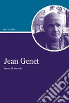 Jean Genet: Epopea di bassavita. E-book. Formato PDF ebook