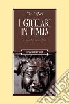 I giullari in Italia: Lo spettacolo, il pubblico, i testi. E-book. Formato PDF ebook