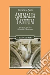 Animalia tantum. Animali nella letteratura dall'antichità al rinascimento. E-book. Formato PDF ebook di Cristiano Spila
