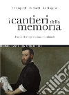 I cantieri della memoria. Digital Heritage e istituzioni culturali: con l’Osservatorio sulla comunicazione on line delle istituzioni italiane. E-book. Formato PDF ebook di Giovanni Ragone