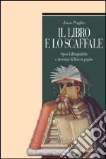 Il libro e lo scaffale: Opere bibliografiche e inventari di libri su papiro. E-book. Formato PDF ebook