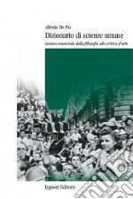 Dizionario di scienze umane: Lessico essenziale dalla filosofia alla critica d’arte. E-book. Formato PDF