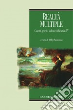 Realtà multiple: Concetti, generi e audience della fiction TV a cura di Milly Buonanno Prefazione di Giovanni Bechelloni. E-book. Formato PDF ebook