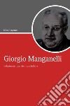 Giorgio Manganelli: Indagine per una riscrittura infinita. E-book. Formato PDF ebook