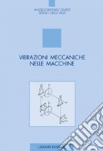 Vibrazioni meccaniche nelle macchine. E-book. Formato PDF ebook