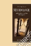 Mitodologie: Analisi qualitativa e sociologia dell’immaginario  Prefazione intervista a Luca Giuliano  Postfazione intervista a Fabio D’Andrea. E-book. Formato PDF ebook di Valentina Grassi