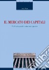 Il mercato dei capitali: Profili istituzionali e strumenti operativi. E-book. Formato PDF ebook