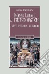 Ingressi laterali al Trecento maggiore: Dante, Petrarca, Boccaccio. E-book. Formato PDF ebook