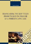 Translating tourist texts from italian to english as a foreign language. E-book. Formato PDF ebook