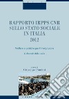 Rapporto IRPPS CNR sullo Stato sociale in Italia 2012: Welfare e politiche per l’immigrazione  Il decennio della svolta  a cura di Giuseppe Ponzini. E-book. Formato PDF ebook di Giuseppe Ponzini