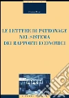 Le lettere di patronage nel sistema dei rapporti economici. E-book. Formato PDF ebook di Giovanni Bruno