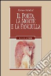 Il poeta, la morte e la fanciulla: e altri capitoli leopardiani. E-book. Formato PDF ebook