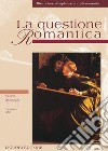 La questione Romantica: Numero 11 - Autunno 2001  Musica/Letteratura. E-book. Formato PDF ebook di Annalisa Goldoni