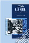 Londra e le altre: Immagini della metropoli di fine Ottocento  a cura di Laura Di Michele. E-book. Formato PDF ebook