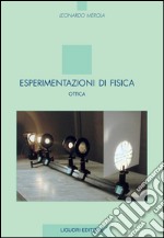 Esperimentazioni di Fisica: Ottica. E-book. Formato PDF ebook