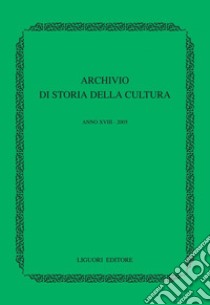 Archivio di storia della cultura: Anno XVIII - 2005. E-book. Formato PDF ebook di Fulvio Tessitore