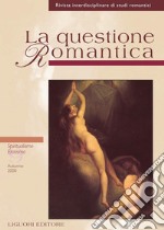 La questione Romantica: Numero 9 - Autunno 2000  Spiritualismo/Erotismo. E-book. Formato PDF ebook