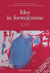 Idee in form@zione: Anno 1 n. 0 - Marzo 2012. E-book. Formato PDF ebook di A.N.F.I.S. Associazione Nazionale Formatori