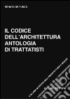 Il codice dell’architettura: Antologia di trattatisti. E-book. Formato PDF ebook