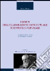 I limiti dell’elaborazione concettuale scientifico-naturale: Un’introduzione logica alle scienze storiche a cura di Marcello Catarzi. E-book. Formato PDF ebook di Heinrich Rickert